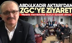 Abdülkadir Aktarı'dan ZGC'ye ziyaret