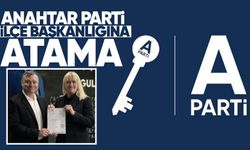 Anahtar Parti İlçe Başkanlığına atama