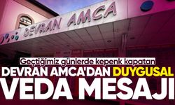 Devran Amca'dan duygusal veda mesajı