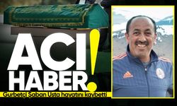 Gurbetten acı haber: Şaban Usta hayatını kaybetti!