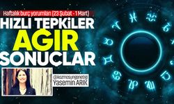 Haftalık burç yorumları (23 Şubat - 1 Mart) “Hızlı tepkiler, ağır sonuçlar haftası”