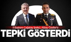 İl Başkanı Çağatay İpekçi'den Albay Özeller'e tepki