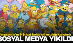 Simpsonlar’ın 9 Şubat kehaneti sosyal medyayı karıştırdı