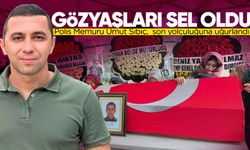 Polis Memuru Umut Sıbıç, gözyaşlarıyla son yolculuğuna uğurlandı