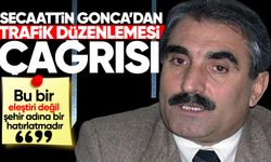 Secaattin Gonca’dan trafik düzenlemesi çağrısı: "Çözüm hazır, uygulanmalı"