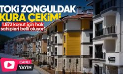 TOKİ ZONGULDAK KURA ÇEKİMİ CANLI İZLE | Zonguldak TOKİ konut kurası sonuçları listesi...