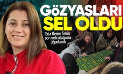 Eda Kerim Tekin son yolculuğuna uğurlandı