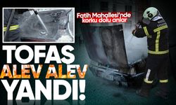 Fatih Mahallesi’nde Tofaş alev alev yandı!