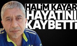 Halim Kayar hayatını kaybetti