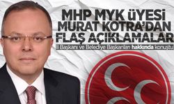 Murat Kotra'dan çarpıcı açıklamalar: İl Başkanı ve Belediye Başkanları hakkında neler söyledi?