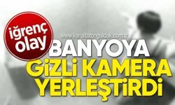 Zonguldak’ta Gizli Kamera Skandalı: Şüpheli Tutuklandı