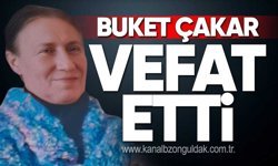 Buket Çakar vefat etti