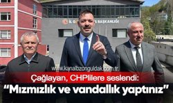 Çağlayan, CHPlilere seslendi: “Mızmızlık ve vandallık yaptınız”