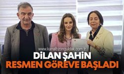 Dilan Şahin Göreve Resmen Başladı