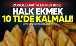 ZONGULDAK’TA EKMEK KRİZİ: "HALK EKMEK 10 TL’DE KALMALI"