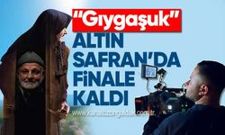“Gıygaşuk” Altın Safran’da finale kaldı