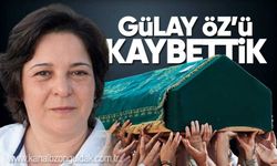 Gülay Öz yaşamını yitirdi
