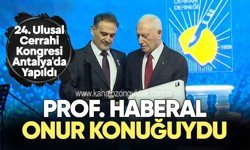 24. Ulusal Cerrahi Kongresi Antalya'da Yapıldı. Prof. Haberal, Onur Konuğuydu