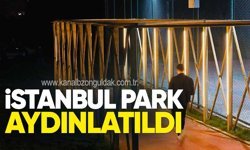 İstanbul Park Aydınlatıldı