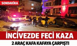İncivez’de feci kaza: 2 otomobil kafa kafaya çarpıştı!