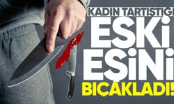 Kadın tartıştığı eski eşini bıçakla yaraladı
