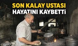 Son kalaycı ustası Macit Çekeneci hayatını kaybetti
