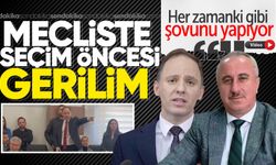 Mecliste seçim öncesi gerilim: "Her zamanki gibi şovunu yapıyor"