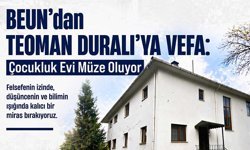 Çocukluk Evi Müze Oluyor