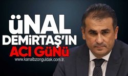 ÜNAL DEMİRTAŞ’IN ACI GÜNÜ