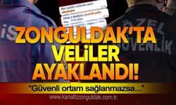 Zonguldak'ta veliler ayaklandı: “Güvenli ortam sağlanmazsa…”