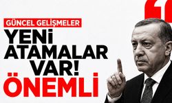 Atama Kararları Resmi Gazete’de! Yeni görevlendirmeler yapıldı