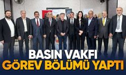 BASIN VAKFI GÖREV BÖLÜMÜ YAPTI