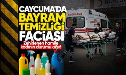 Çaycuma'da bayram temizliği faciası: Zehirlenen hamile kadının durumu ağır!