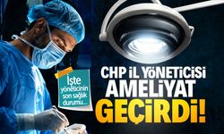 CHP Zonguldak İl Yöneticisi ameliyat geçirdi