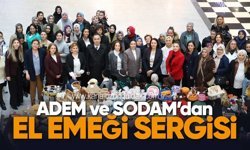 ADEM ve SODAM’dan El Emeği Ürünler Sergisi Açıldı