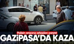 Gazipaşa'da korkutan kaza: Polisin aracına çarptı!