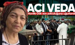 Hanife Gök son yolculuğuna uğurlandı