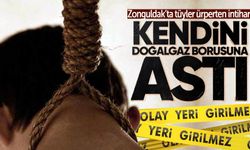 Kendini doğalgaz borusuna asarak hayatına son verdi