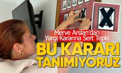 Merve Arslan’dan “Mutlak Butlan” Kararına Sert Tepki