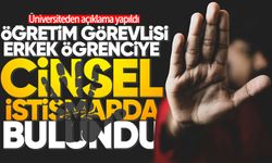 Öğretim görevlisi erkek öğrenciye cinsel istismarda bulundu