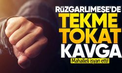 Rüzgarlımeşe'de tekme tokat kavga: Mahalleli isyan etti!