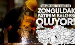 Sanayi Master Planı açıklandı: Zonguldak dev yatırım bölgesi oluyor!