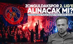Zonguldakspor 2. Lig’e alınacak mı? Harun Demir açıkladı!