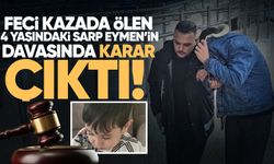 4 Yaşındaki Sarp Eymen'in hayatını kaybettiği kazada istinaf sonrası yeni hüküm