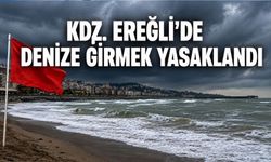 Ereği'de hava koşulları nedeniyle denize girmek yasaklandı