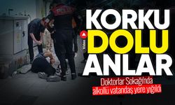 Doktorlar Sokağı'nda hareketli dakikalar: Alkollü vatandaş yere yığıldı!