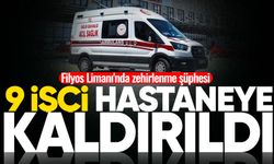 Filyos Limanı'nda zehirlenme şüphesi: 9 işçi hastaneye kaldırıldı