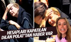 Hesapları kapatılan Dilan Polat hakkında aile üyeleri açıklama yaptı