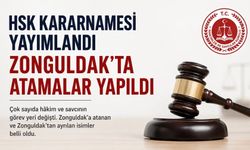 HSK Kararnamesi yayımlandı: Zonguldak’ta hâkim ve savcıların görev yerleri değişti