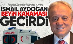 İş insanı İsmail Aydoğan beyin kanaması geçirdi